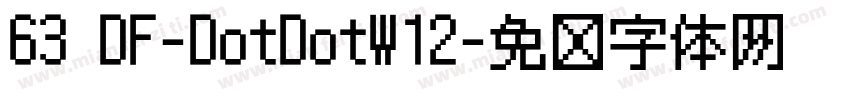 63 DF-DotDotW12字体转换